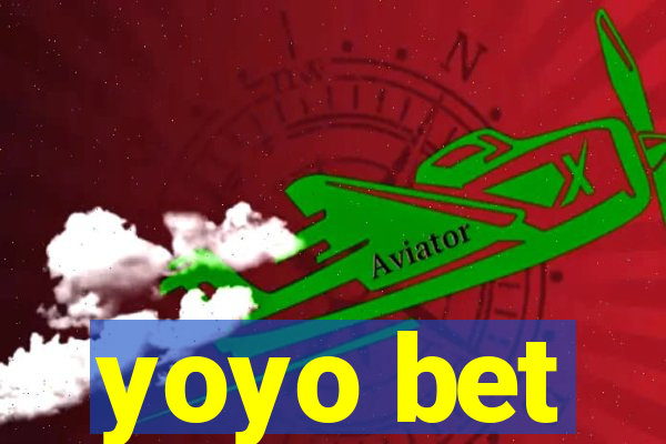 yoyo bet
